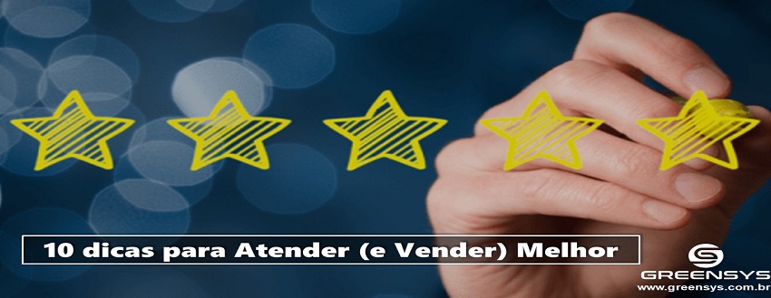 10 dicas para atender (e vender) melhor