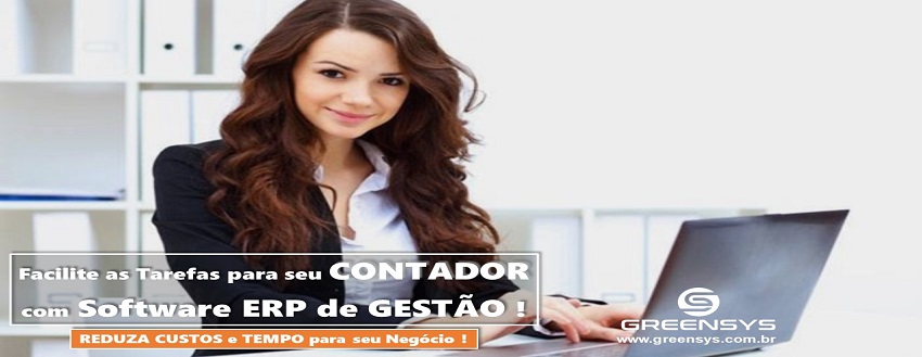 Facilite as Tarefas para seu CONTADOR e REDUZA CUSTOS e TEMPO para seu Negócio com Software ERP de GESTÃO !